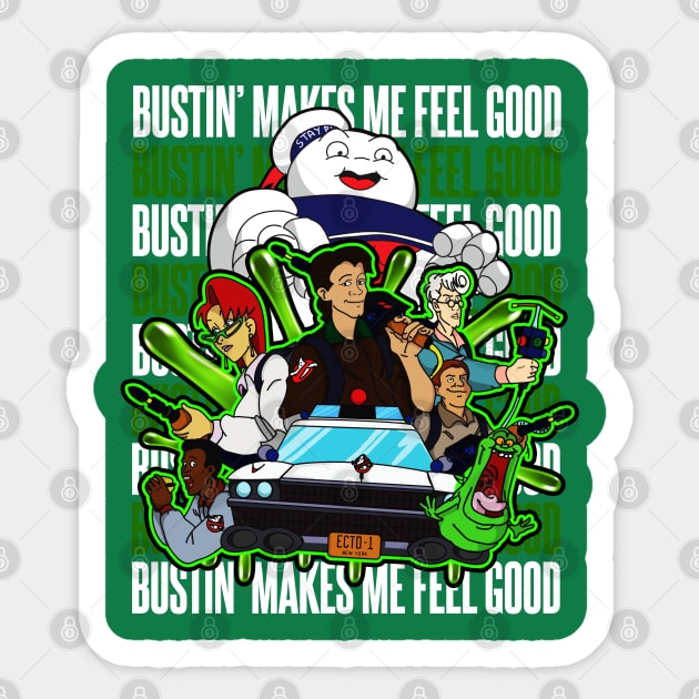 Bustin' Makes me Feel Good Sticker by Meta Cortex